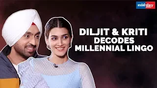 Kriti Sanon and Diljit Dosanjh Decode the Millennial Lingo