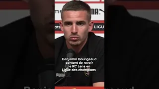 Benjamin Bourigeaud content de revoir le RC Lens en Ligue des champions