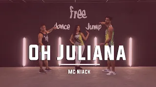 Oh Juliana - MC Niack | Coreografia Free Dance | #boradançar