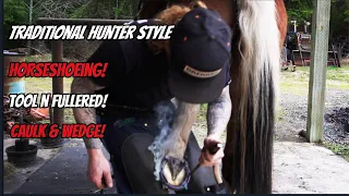 Traditional Hunter Style Horseshoeing-Tool & Fullered Caulk & Wedge #educational #hoof #forging