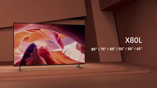BRAVIA X80L da Sony | Descubra a melhor televisão para o seu dia-a-dia