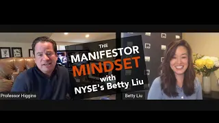 The Manifestor Mindset with NYSE's Betty Liu