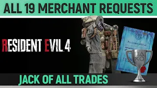 Resident Evil 4 - All 19 Merchant Request 🏆 Jack of All Trades Trophy / Achievement Guide