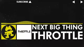 [Electro] - Throttle - Next Big Thing [Monstercat Release]