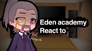 Eden academy reacts to Forger family