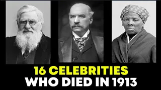 In Memoriam: Celebrity Deaths in 1913 🌟 Celebrities Who Died in 1913