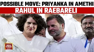 Cong Gears Up For VIP Seat War: Rahul Likely To Contest From Raebareli, Priyanka May Run From Amethi