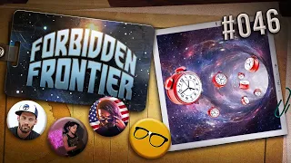 Time Travel | Forbidden Frontier #46