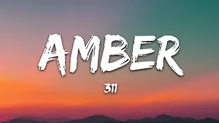 311 - Amber (Lyrics)