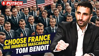 Choose France, une immense mascarade ! Le décryptage du volcanique Tom Benoit