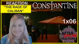 Constantine 1x06 - "The Rage of Caliban" Reaction
