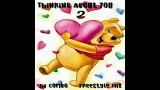 Dj Combo Thinking About You 2. Side A.NEW Freestyle mix