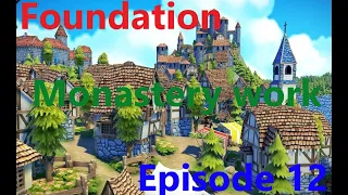 Foundation - Episode 12 - A second monastery and tweaking production to meet our needs