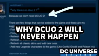 HERES WHY DC UNIVERSE ONLINE 2 WONT EVER HAPPEN!