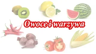 Warzywa i owoce po polsku |  овочі та фрукти по польськи