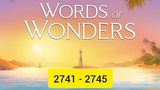 game words of wonders level 2741, 2742, 2743, 2744, 2745  #wordsofwonders