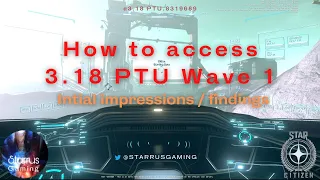 How to Access and Play Star Citizen Alpha 3.18 PTU (or any other PTU for that matter!)