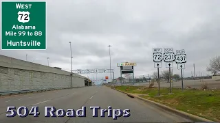 Road Trip #903 - US-72 W - Alabama Mile 99-88 - Huntsville Part 2