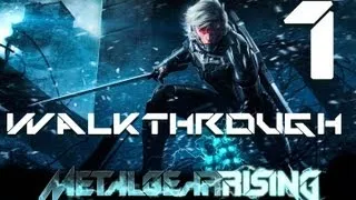 Metal Gear Rising: Revengeance Walkthrough Part 1 (RAY Boss Fight 1)