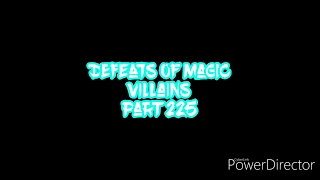 Defeats Of Magic Villains Part 225