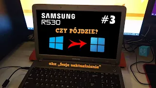 Jaki najnowszy system operacyjny uruchomi się na tym sprzęcie? - Samsung R530