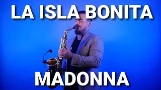 LA ISLA BONITA - Madonna (saxophone cover by Mihai Andrei)
