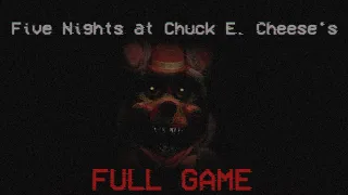 Five Nights at Chuck E. Cheese's | Full Game (No Commentary)