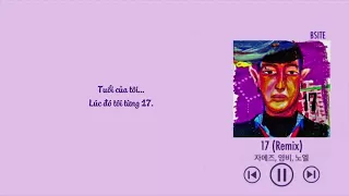 [Vietsub] 17 (Remix) - Ja Mezz, Young B, NO:EL