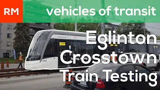 Toronto's Line 5 Eglinton Trains Have Started Testing! | Vehicles of Transit