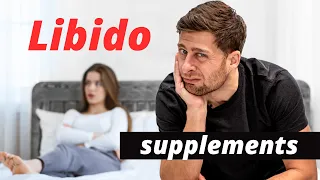 Low Libido? 3 Supplements that Might Help