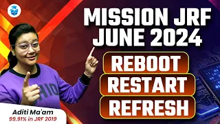 How to Start UGC NET June 2024 Preparation | JRF 2024 Reboot, Restart & Refresh | Aditi Mam