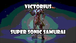 Victorius - Super Sonic Samurai (Lyrics)