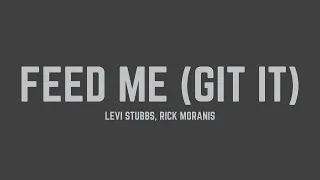 Levi Stubbs - Feed Me (Git It) (feat. Rick Moranis) (Lyrics)