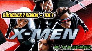 X-Men (2000) - Rückblick / Review TEIL 1 (Dokumentation) Deutsch