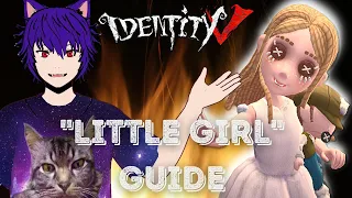 Little Girl Guide, persona, tips | Identity V