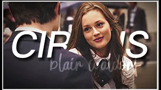 ►Blair Waldorf | Circus