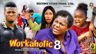 WORKAHOLIC 8 - DESTINY ETIKO, EBUBE OBIO, ZICSALOMA 2023 Latest Nigerian Nollywood Movie