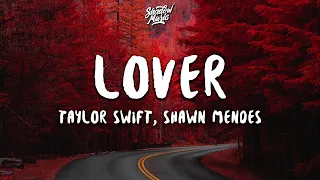 Taylor Swift, Shawn Mendes - Lover (Lyrics) (Remix)