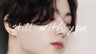 ' Still with you ' Fmv Jungkook | ♡𝑰𝒓𝒂𝒆 | #jungkook #stillwithyoujungkook #fmv