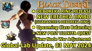 DEBOREKA RING RELEASE, NEW ERETHEA LIMBO REVAMP (BDO Global Lab Update, 03 MAY 2024)