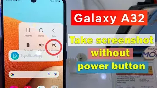 Samsung Galaxy A32: Take screenshot without power button