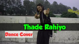 Thade Rahiyo | Dance Cover by Pooja Bisht | Meet Bros & Kanika Kapoor