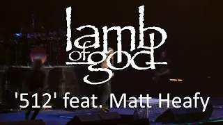 @lambofgodofficial '512' feat. Matt Heafy (Trivium)