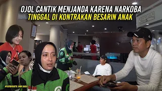 BERPISAH DENGAN SUAMI KARENA NARKOBA | OJOL CANTIK TINGGAL DI KONTRAKAN BESARIN 4NAK