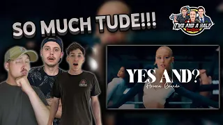 *REACTION* Ariana Grande - yes, and?