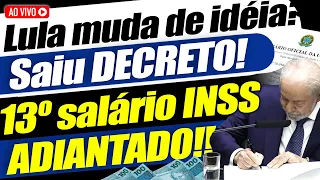 ATENÇÃO!! SAIU DECRETO!! 13º SALARIO INSS ANTECIPADO! SAIBA TUDO!