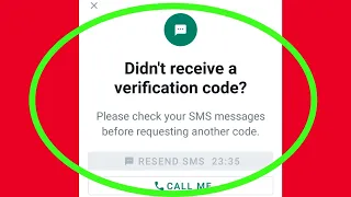WhatsApp|| Didn't Receive a Verification Code how To Fix