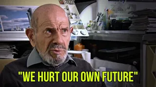 The Most Honest 8 Minutes Of Your Life - Jacque Fresco