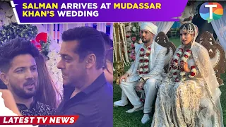 INSIDE Mudassar Khan’s GRAND wedding ceremony; Salman Khan arrives to congratulate the couple