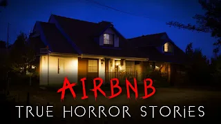 3 True Scary Airbnb Horror Stories